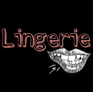 Lingerie * Bras * Panties